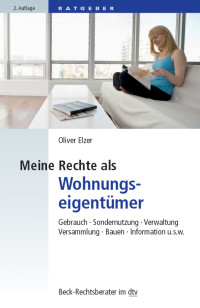 Elzer, Oliver. — Meine Rechte als Wohnungseigentümer