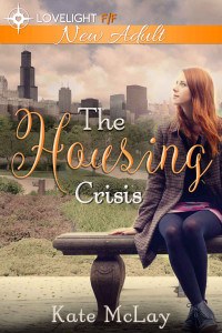 Kate McLay — The Housing Crisis: New Adult Lesbian Romance