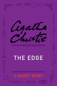 Agatha Christie [Christie, Agatha] — The Edge