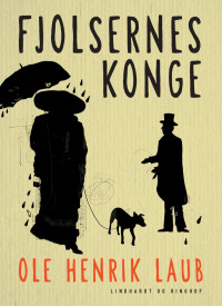 Ole Henrik Laub — Fjolsernes Konge