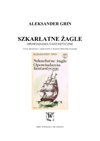 Aleksander Grin — Szkarłatne żagle