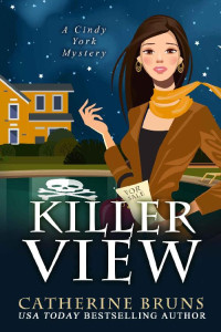 Catherine Bruns — Killer View (Cindy York Mysteries Book 4)