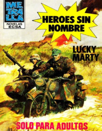 Lucky Marty — Héroes sin nombre