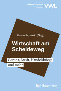 Manuel Rupprecht — Wirtschaft am Scheideweg