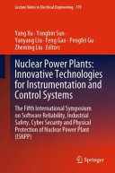 Yang Xu, Yongbin Sun, Yanyang Liu, Feng Gao, Pengfei Gu, Zheming Liu — Nuclear Power Plants: Innovative Technologies for Instrumentation and Control Systems