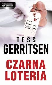 Tess Gerritsen — Czarna loteria