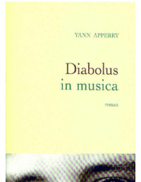 Yann Apperry — Diabolus in musica