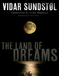 Vidar Sundstøl — The Land of Dreams