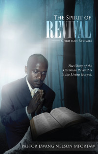 Mfortaw, Ewang Nelson — The Spirit of Revival