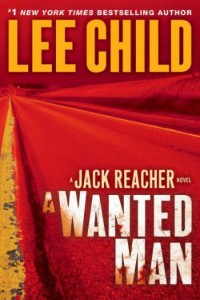 Lee Child — Reacher 17 - A Wanted Man