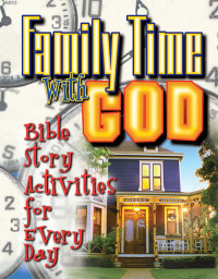 Peg Augustine; — Family Time with God