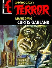 Curtis Garland — Manicomio