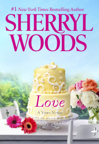 Sherryl Woods — 01-Love