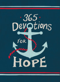 Karen Whiting; — 365 Devotions for Hope