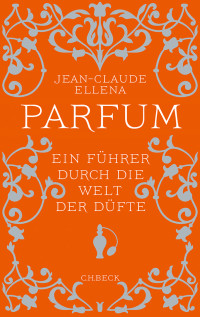 Ellena, Jean-Claude. — Parfum