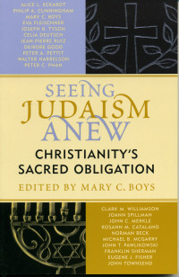 Boys, Mary C. — Seeing Judaism Anew