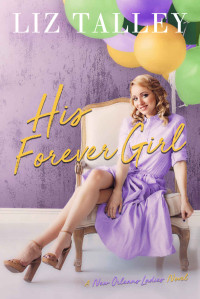 Talley, Liz — His Forever Girl