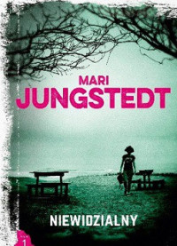 Mari Jungstedt — Niewidzialny