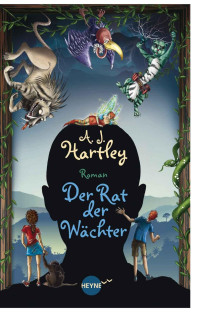 Hartley, A. J. — Der Rat der Wächter