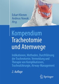 Klemm, Eckart & Nowak, Andreas — Kompendium Tracheotomie und Atemwege · 2.Auflage