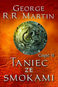 George R.R. Martin — Taniec ze smokami. Część II