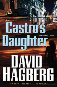 Hagberg, David — Kirk McGarvey 16 - Castro's Daughter