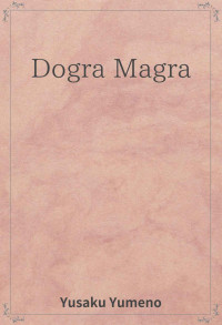 Kyusaku Yumeno — DOGRA MAGRA