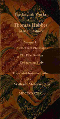 Thomas Hobbes — The English works of Thomas Hobbes of Malmesbury, Volume 01 (of 11)