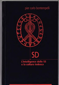 Pier Carlo Bontempelli — SD. L'Intelligence delle SS e la cultura tedesca