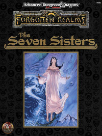 Ed Greenwood — The Seven Sisters (Forgotten Realms Accessory TSR# 9475)