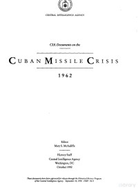 unknown — CIA Documents on the Cuban Missile Crisis (CIA, 1992)