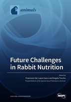 Francesco Gai, Laura Gasco, Angela Trocino — Future Challenges in Rabbit Nutrition