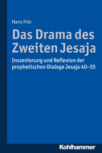 Hans Frör — Das Drama des Zweiten Jesaja