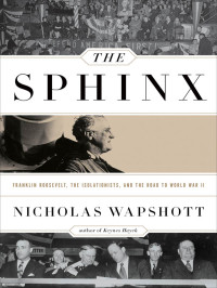 Nicholas Wapshott — The Sphinx