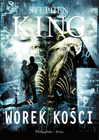 Stephen King — Worek kości