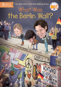 Nico Medina — What Was the Berlin Wall?