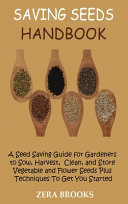 Zera Brooks — Saving Seeds Handbook (Has front and back cover)