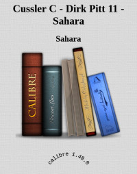 Sahara — Cussler C - Dirk Pitt 11 - Sahara