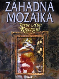 Krentz J. A. — Záhadná mozaika - Krentz J. A.