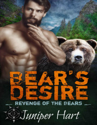 Hart, Juniper — Bear’s Desire: Revenge of the Bears