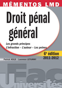 Kolb — Mémentos LMD - Droit pénal général 2011-2012 - 6e édition