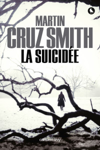 Martin Cruz Smith [Smith, Martin Cruz] — La suicidée