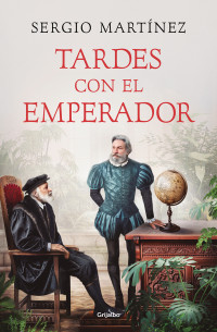 Sergio Martinez — TARDES CON EL EMPERADOR