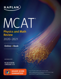 Kaplan Test Prep — MCAT Physics and Math Review 2020-2021