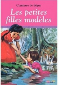 Mme la Comtesse de Sgur — LES PETITES FILLES MODLES