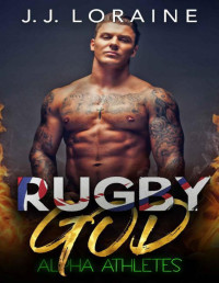 J.J. Loraine — Rugby God: A Curvy InstaLove Romance (Alpha Athletes & BBW)