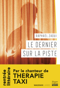 Raphaël Zaoui — Le dernier sur la piste