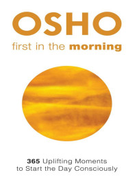 Osho — First in the Morning