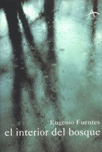 Eugenio Fuentes — (Ricardo Cupido 02) El Interior Del Bosque(c.1)