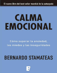 Bernardo Stamateas — Calma emocional